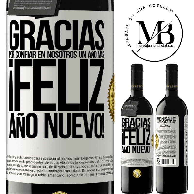 39,95 € Envío gratis | Vino Tinto Edición RED MBE Reserva Gracias por confiar en nosotros un año más. Feliz Año Nuevo Etiqueta Blanca. Etiqueta personalizable Reserva 12 Meses Cosecha 2016 Tempranillo