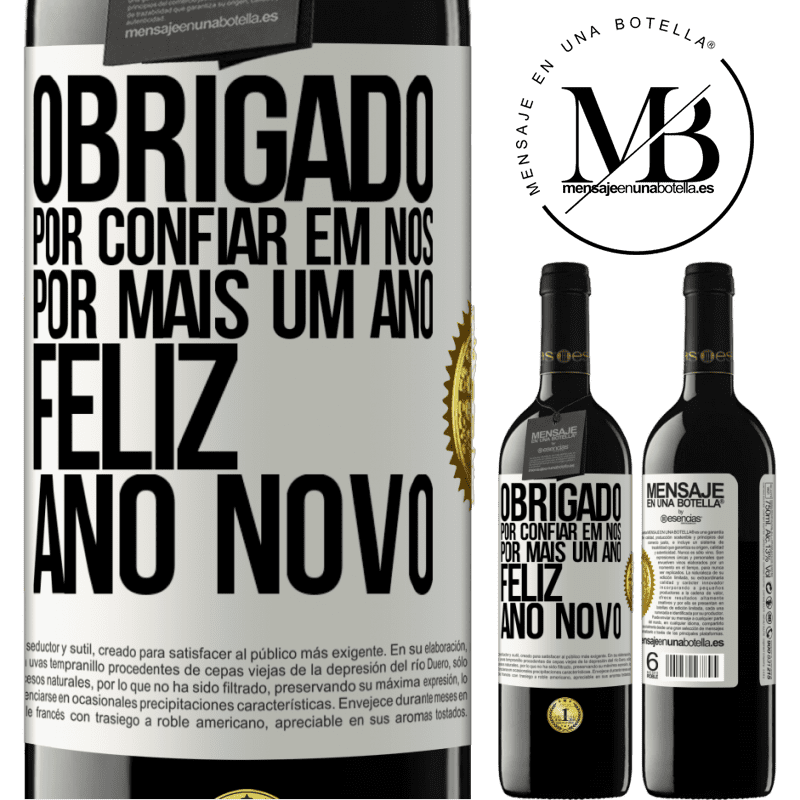 39,95 € Envio grátis | Vinho tinto Edição RED MBE Reserva Obrigado por confiar em nós por mais um ano. Feliz Ano Novo Etiqueta Branca. Etiqueta personalizável Reserva 12 Meses Colheita 2014 Tempranillo