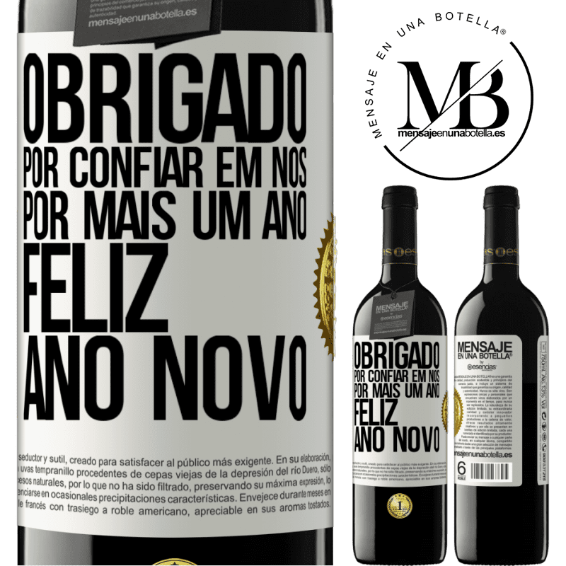 39,95 € Envio grátis | Vinho tinto Edição RED MBE Reserva Obrigado por confiar em nós por mais um ano. Feliz Ano Novo Etiqueta Branca. Etiqueta personalizável Reserva 12 Meses Colheita 2016 Tempranillo