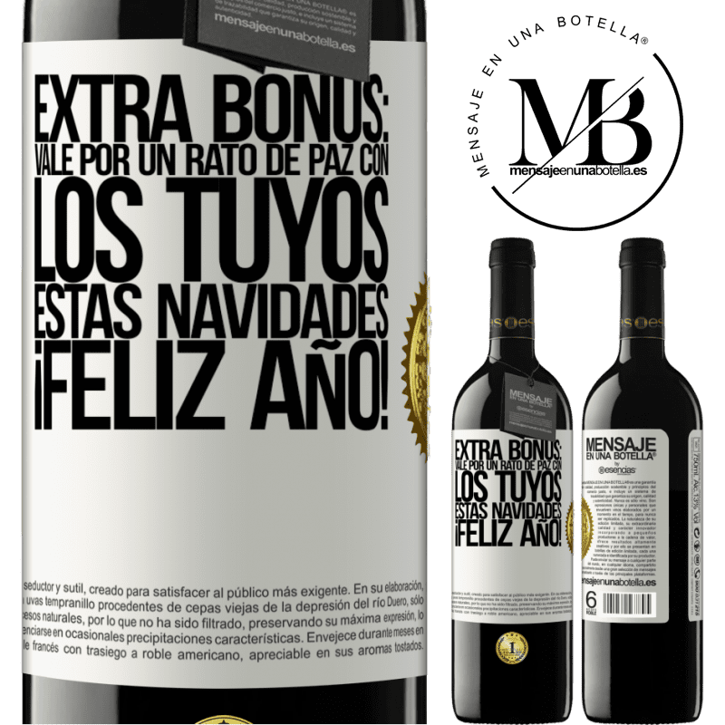 39,95 € Envío gratis | Vino Tinto Edición RED MBE Reserva Extra Bonus: Vale por un rato de paz con los tuyos estas navidades. Feliz Año! Etiqueta Blanca. Etiqueta personalizable Reserva 12 Meses Cosecha 2015 Tempranillo
