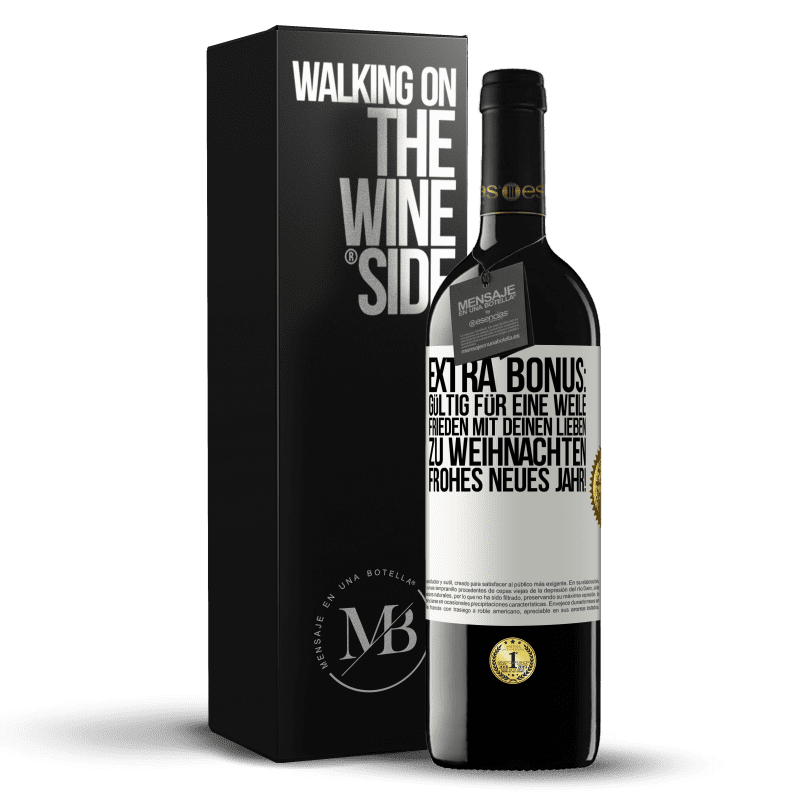 39,95 € Kostenloser Versand | Rotwein RED Ausgabe MBE Reserve Extra Bonus: gültig für eine Weile Frieden mit deinen Lieben zu Weihnachten. Frohes neues Jahr! Weißes Etikett. Anpassbares Etikett Reserve 12 Monate Ernte 2016 Tempranillo