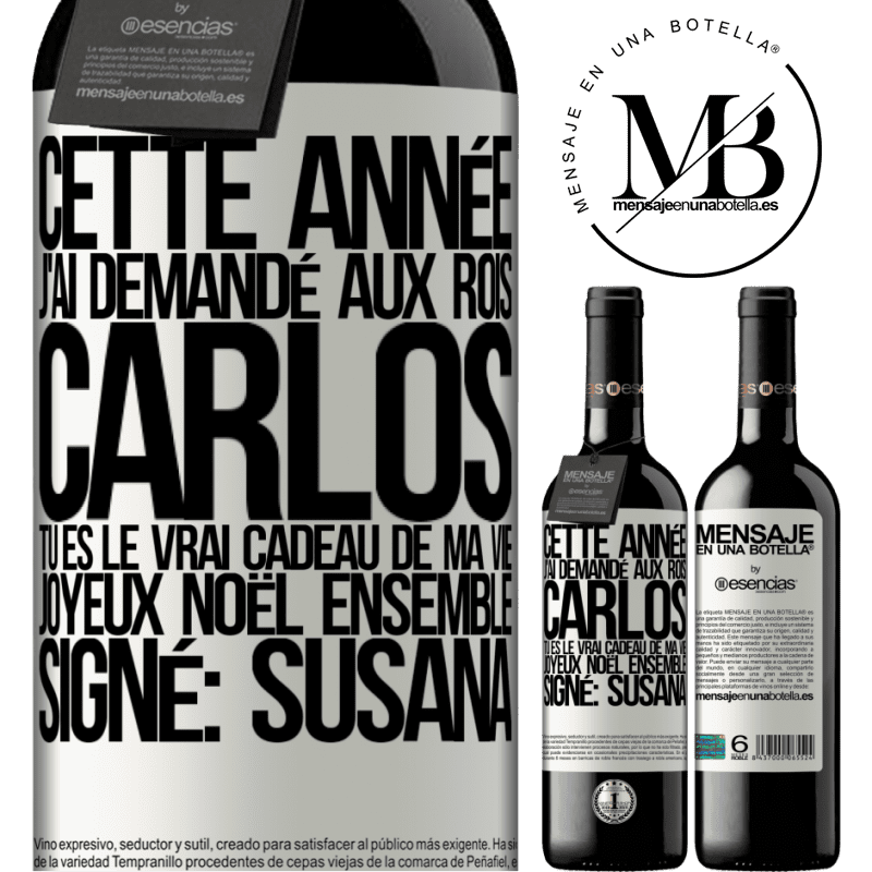 «Cette année je t'ai demandé au Père Noël. Carlos tu es le vrai cadeau de ma vie. Joyeux Noël ensemble. Signé: Susana» Édition RED MBE Réserve