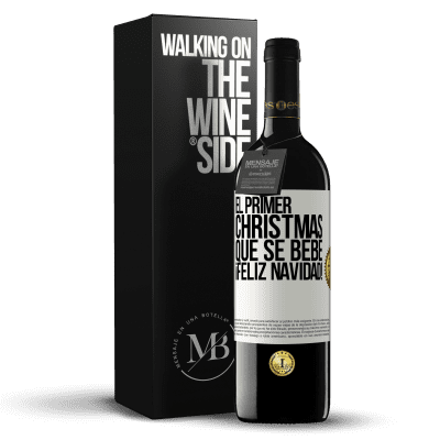 «El primer christmas que se bebe. Feliz navidad!» Edición RED MBE Reserva