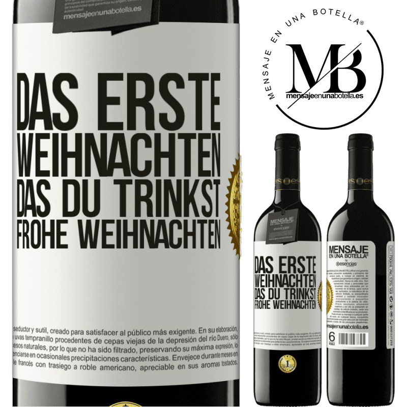 39,95 € Kostenloser Versand | Rotwein RED Ausgabe MBE Reserve Das erste Weihnachten, das du trinkst. Frohe weihnachten Weißes Etikett. Anpassbares Etikett Reserve 12 Monate Ernte 2014 Tempranillo