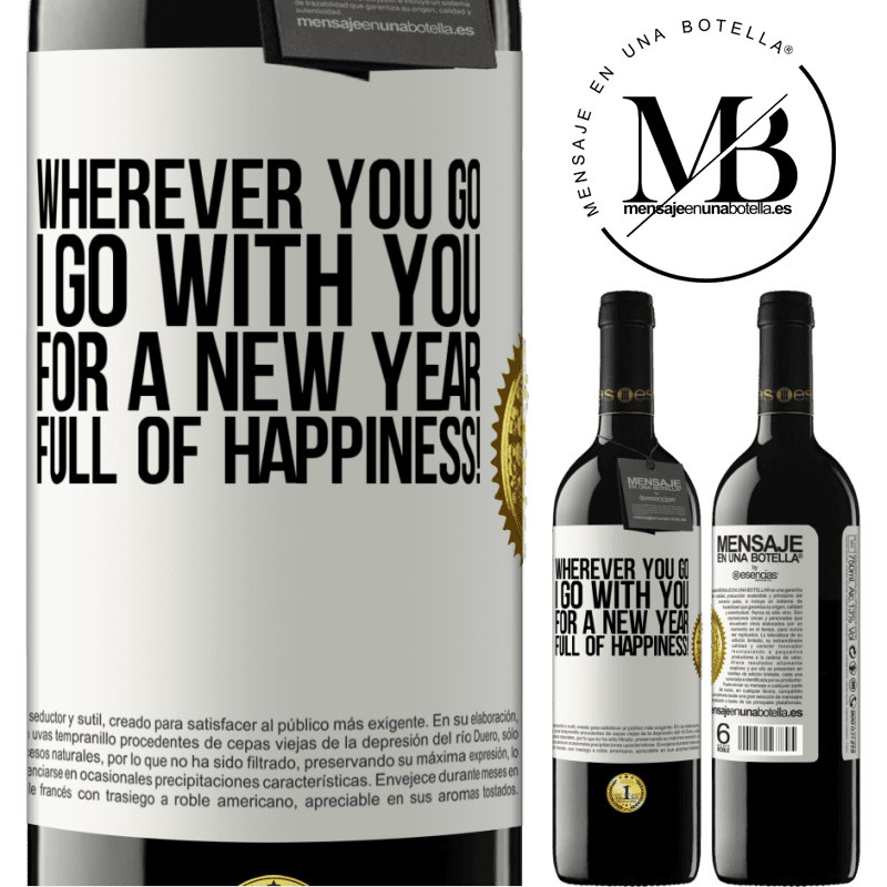 39,95 € Free Shipping | Red Wine RED Edition MBE Reserve Wherever you go, I go with you. For a new year full of happiness! White Label. Customizable label Reserve 12 Months Harvest 2014 Tempranillo