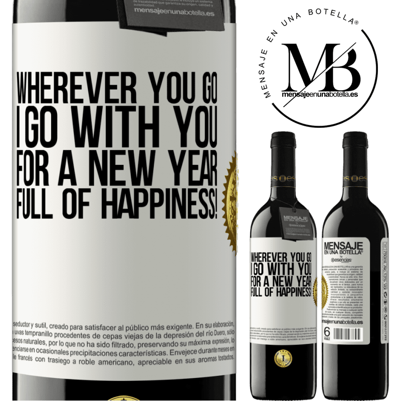 39,95 € Free Shipping | Red Wine RED Edition MBE Reserve Wherever you go, I go with you. For a new year full of happiness! White Label. Customizable label Reserve 12 Months Harvest 2016 Tempranillo