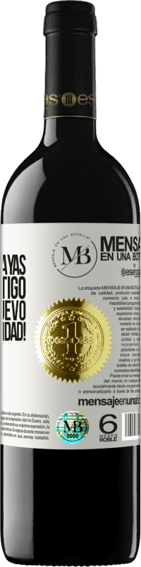 «Allá donde vayas, me voy contigo. Por un año nuevo lleno de felicidad!» Edición RED MBE Reserva