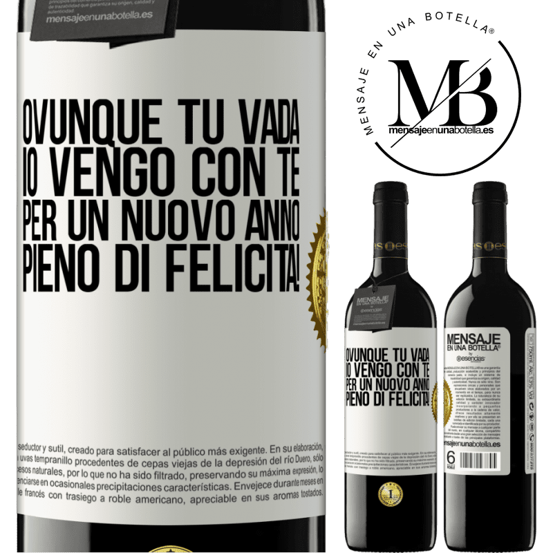 39,95 € Spedizione Gratuita | Vino rosso Edizione RED MBE Riserva Ovunque tu vada, io vengo con te. Per un nuovo anno pieno di felicità! Etichetta Bianca. Etichetta personalizzabile Riserva 12 Mesi Raccogliere 2014 Tempranillo