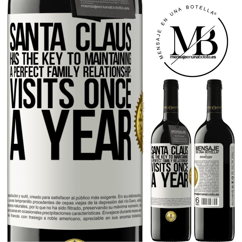 39,95 € Free Shipping | Red Wine RED Edition MBE Reserve Santa Claus has the key to maintaining a perfect family relationship: Visits once a year White Label. Customizable label Reserve 12 Months Harvest 2015 Tempranillo