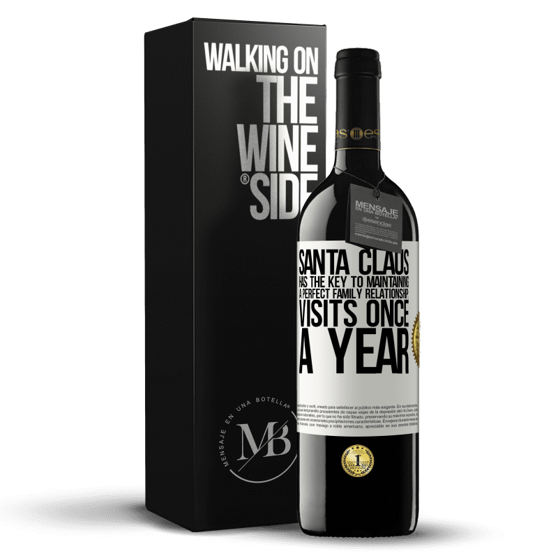 39,95 € Free Shipping | Red Wine RED Edition MBE Reserve Santa Claus has the key to maintaining a perfect family relationship: Visits once a year White Label. Customizable label Reserve 12 Months Harvest 2015 Tempranillo