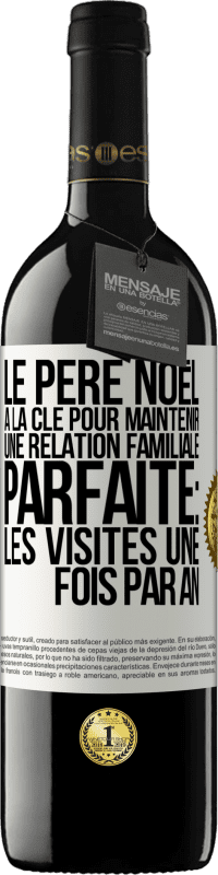 39,95 € | Vin rouge Édition RED MBE Réserve Le Père Noël a la clé pour maintenir une relation familiale parfaite: Les visites une fois par an Étiquette Blanche. Étiquette personnalisable Réserve 12 Mois Récolte 2015 Tempranillo