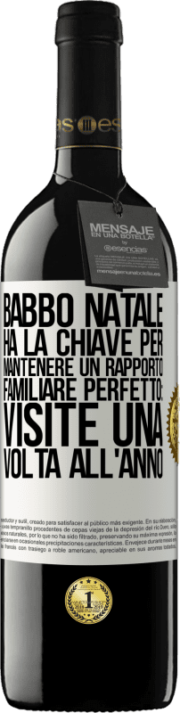 39,95 € | Vino rosso Edizione RED MBE Riserva Babbo Natale ha la chiave per mantenere un rapporto familiare perfetto: visite una volta all'anno Etichetta Bianca. Etichetta personalizzabile Riserva 12 Mesi Raccogliere 2015 Tempranillo