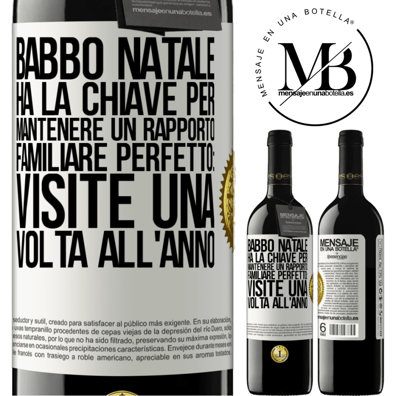 39,95 € Spedizione Gratuita | Vino rosso Edizione RED MBE Riserva Babbo Natale ha la chiave per mantenere un rapporto familiare perfetto: visite una volta all'anno Etichetta Bianca. Etichetta personalizzabile Riserva 12 Mesi Raccogliere 2015 Tempranillo