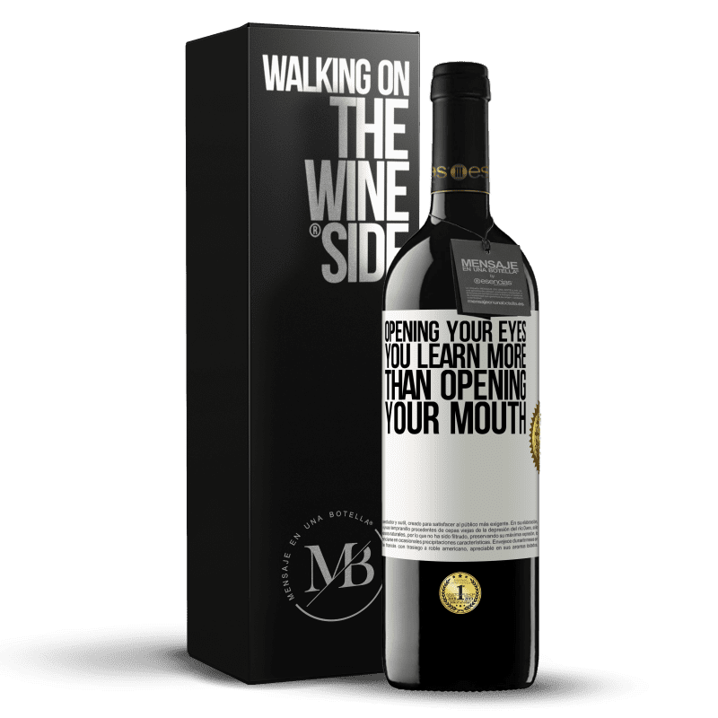 39,95 € Free Shipping | Red Wine RED Edition MBE Reserve Opening your eyes you learn more than opening your mouth White Label. Customizable label Reserve 12 Months Harvest 2014 Tempranillo