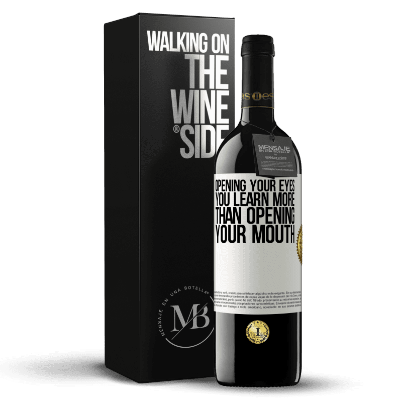 39,95 € Free Shipping | Red Wine RED Edition MBE Reserve Opening your eyes you learn more than opening your mouth White Label. Customizable label Reserve 12 Months Harvest 2015 Tempranillo