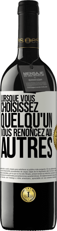 39,95 € | Vin rouge Édition RED MBE Réserve Lorsque vous choisissez quelqu'un vous renoncez aux autres Étiquette Blanche. Étiquette personnalisable Réserve 12 Mois Récolte 2015 Tempranillo