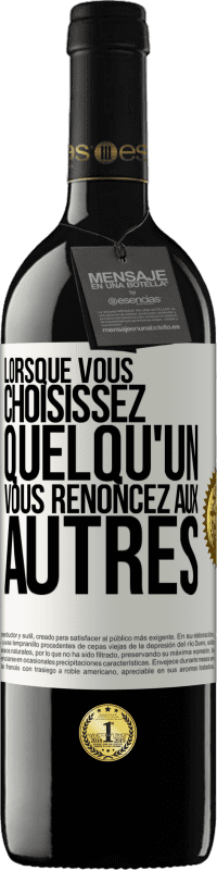 39,95 € Envoi gratuit | Vin rouge Édition RED MBE Réserve Lorsque vous choisissez quelqu'un vous renoncez aux autres Étiquette Blanche. Étiquette personnalisable Réserve 12 Mois Récolte 2016 Tempranillo