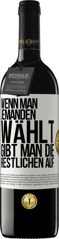 39,95 € Kostenloser Versand | Rotwein RED Ausgabe MBE Reserve Wenn man jemanden wählt, gibt man die Restlichen auf Weißes Etikett. Anpassbares Etikett Reserve 12 Monate Ernte 2016 Tempranillo