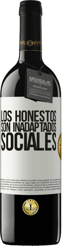 «Los honestos son inadaptados sociales» Edición RED MBE Reserva
