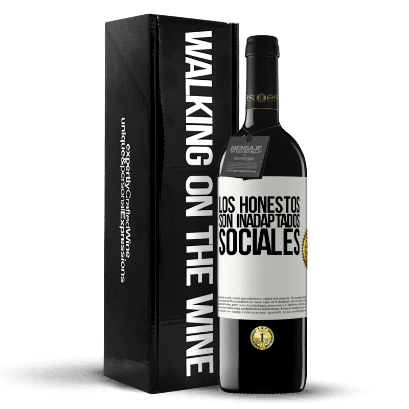 39,95 € Envío gratis | Vino Tinto Edición RED MBE Reserva Los honestos son inadaptados sociales Etiqueta Blanca. Etiqueta personalizable Reserva 12 Meses Cosecha 2015 Tempranillo
