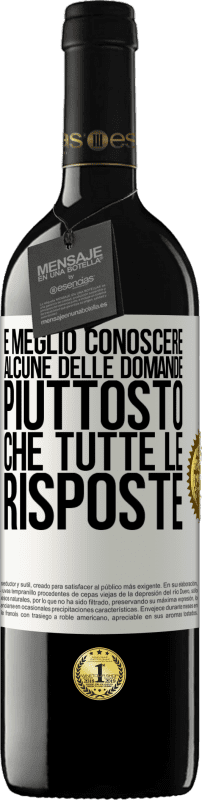 Spedizione Gratuita | Vino rosso Edizione RED MBE Riserva È meglio conoscere alcune delle domande piuttosto che tutte le risposte Etichetta Bianca. Etichetta personalizzabile Riserva 12 Mesi Raccogliere 2014 Tempranillo