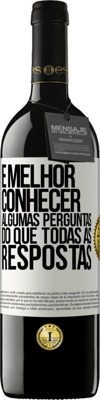 «É melhor conhecer algumas perguntas do que todas as respostas» Edição RED MBE Reserva