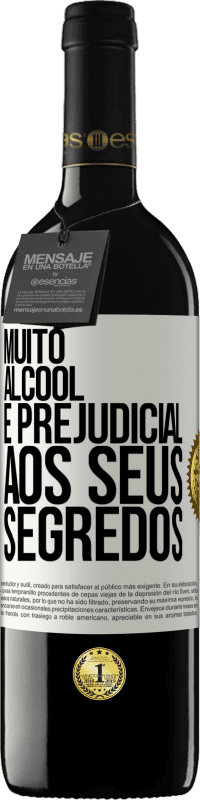 39,95 € | Vinho tinto Edição RED MBE Reserva Muito álcool é prejudicial aos seus segredos Etiqueta Branca. Etiqueta personalizável Reserva 12 Meses Colheita 2015 Tempranillo