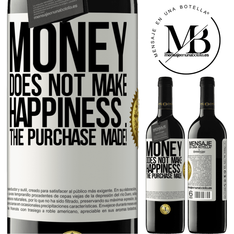 24,95 € Free Shipping | Red Wine RED Edition Crianza 6 Months Money does not make happiness ... the purchase made! White Label. Customizable label Aging in oak barrels 6 Months Harvest 2019 Tempranillo