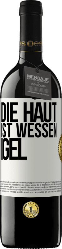 39,95 € | Rotwein RED Ausgabe MBE Reserve Die Haut ist wessen Igel Weißes Etikett. Anpassbares Etikett Reserve 12 Monate Ernte 2015 Tempranillo