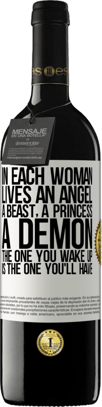 «В каждой женщине живет ангел, зверь, принцесса, демон. Тот, кого вы просыпаете, тот, который вы будете иметь» Издание RED MBE Бронировать