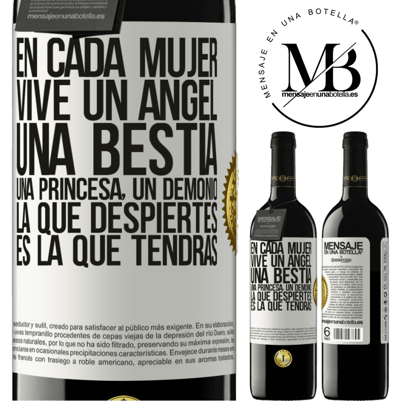 39,95 € Envío gratis | Vino Tinto Edición RED MBE Reserva En cada mujer vive un ángel, una bestia, una princesa, un demonio. La que despiertes es la que tendrás Etiqueta Blanca. Etiqueta personalizable Reserva 12 Meses Cosecha 2015 Tempranillo