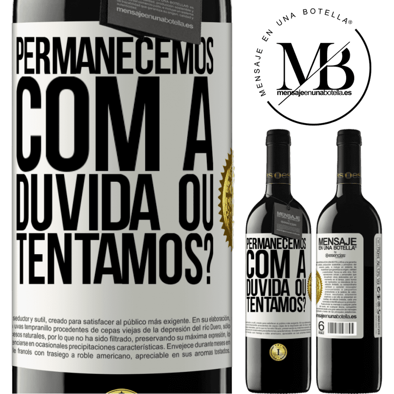 39,95 € Envio grátis | Vinho tinto Edição RED MBE Reserva Permanecemos com a dúvida ou tentamos? Etiqueta Branca. Etiqueta personalizável Reserva 12 Meses Colheita 2015 Tempranillo