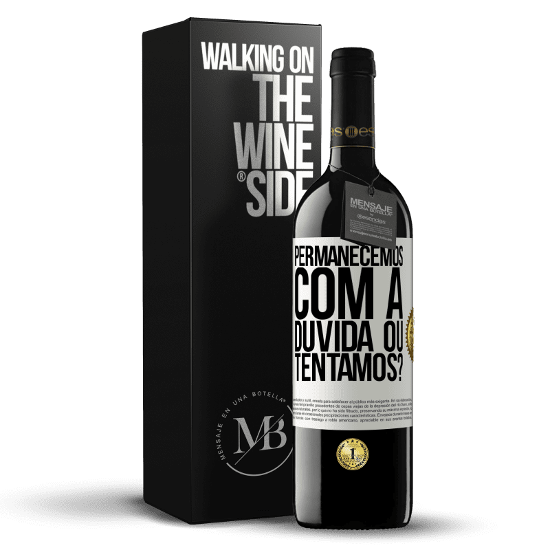 39,95 € Envio grátis | Vinho tinto Edição RED MBE Reserva Permanecemos com a dúvida ou tentamos? Etiqueta Branca. Etiqueta personalizável Reserva 12 Meses Colheita 2015 Tempranillo