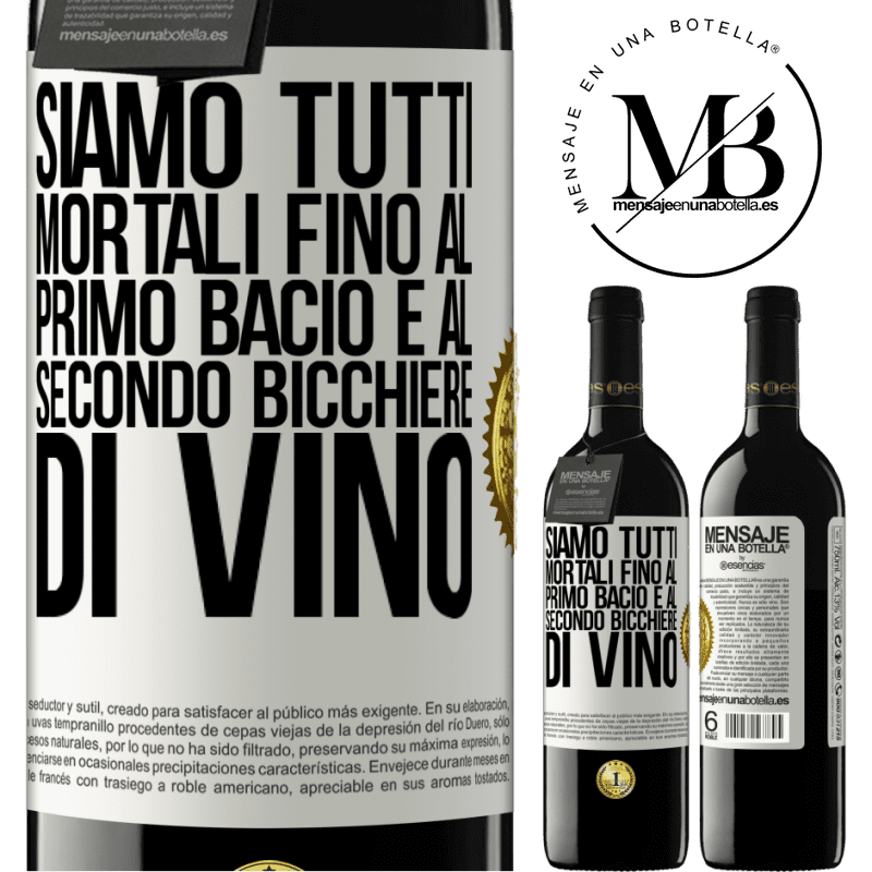 39,95 € Spedizione Gratuita | Vino rosso Edizione RED MBE Riserva Siamo tutti mortali fino al primo bacio e al secondo bicchiere di vino Etichetta Bianca. Etichetta personalizzabile Riserva 12 Mesi Raccogliere 2015 Tempranillo