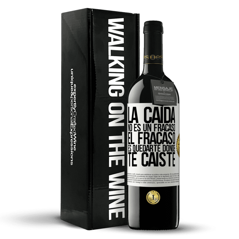 39,95 € Envío gratis | Vino Tinto Edición RED MBE Reserva La caída no es un fracaso. El fracaso es quedarte donde te caíste Etiqueta Blanca. Etiqueta personalizable Reserva 12 Meses Cosecha 2015 Tempranillo