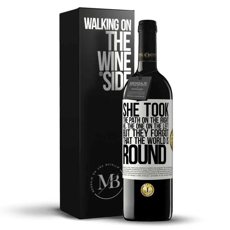 39,95 € Free Shipping | Red Wine RED Edition MBE Reserve She took the path on the right, he, the one on the left. But they forgot that the world is round White Label. Customizable label Reserve 12 Months Harvest 2014 Tempranillo