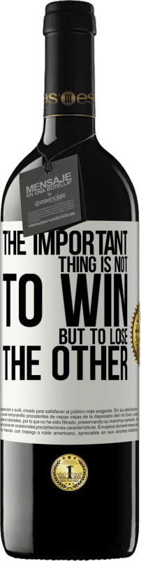 «重要なことは、勝つことではなく、他のものを失うことです» REDエディション MBE 予約する