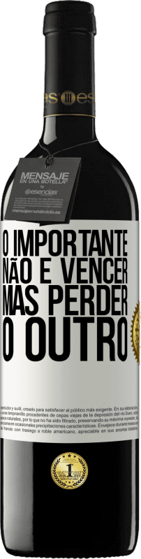 39,95 € Envio grátis | Vinho tinto Edição RED MBE Reserva O importante não é vencer, mas perder o outro Etiqueta Branca. Etiqueta personalizável Reserva 12 Meses Colheita 2015 Tempranillo