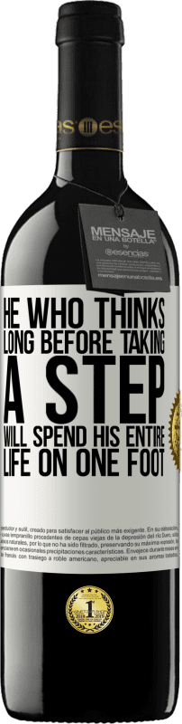 «一歩踏み出す前に考えている彼は、一生を一本の足で過ごす» REDエディション MBE 予約する