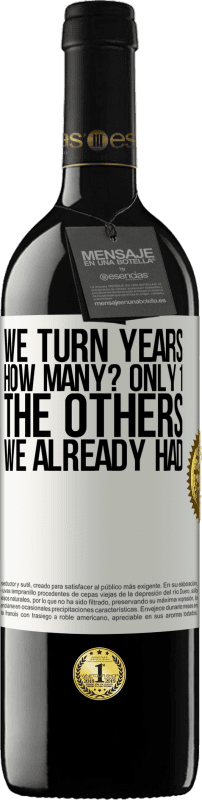 39,95 € 免费送货 | 红酒 RED版 MBE 预订 我们岁月了。几根只有1.我们已经拥有的其他人 白标. 可自定义的标签 预订 12 个月 收成 2016 Tempranillo