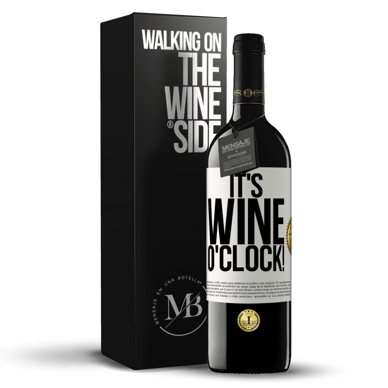 39,95 € Free Shipping | Red Wine RED Edition MBE Reserve It's wine o'clock! White Label. Customizable label Reserve 12 Months Harvest 2015 Tempranillo