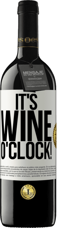 «It's wine o'clock!» RED Ausgabe MBE Reserve