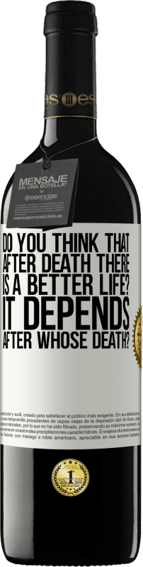 «您是否认为死后会有更好的生活？取决于谁死了？» RED版 MBE 预订