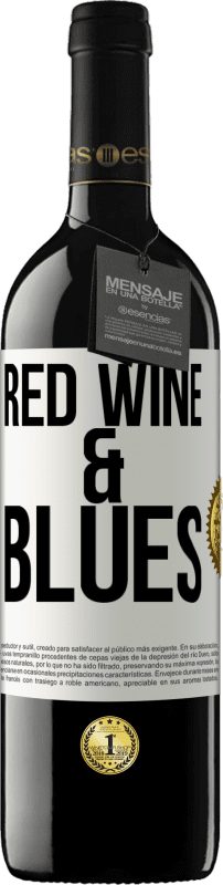 送料無料 | 赤ワイン REDエディション MBE 予約する Red wine & Blues ホワイトラベル. カスタマイズ可能なラベル 予約する 12 月 収穫 2014 Tempranillo