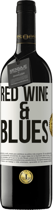 «Red wine & Blues» Edición RED MBE Reserva