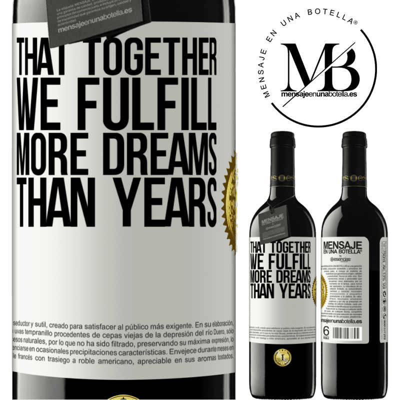 24,95 € Free Shipping | Red Wine RED Edition Crianza 6 Months That together we fulfill more dreams than years White Label. Customizable label Aging in oak barrels 6 Months Harvest 2019 Tempranillo