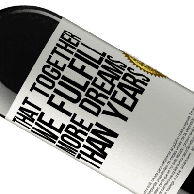 Unique & Personal Expressions. «That together we fulfill more dreams than years» RED Edition MBE Reserve