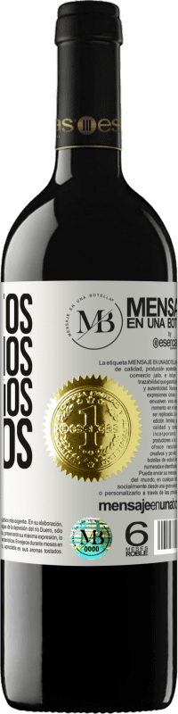«Que juntos cumplamos más sueños que años» Edición RED MBE Reserva
