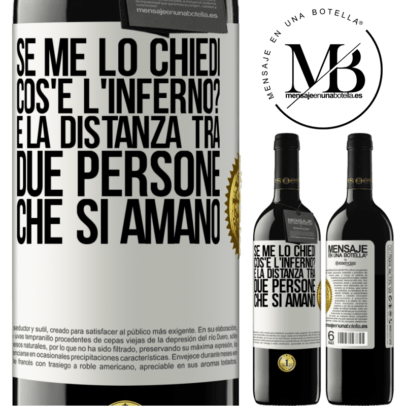 39,95 € Spedizione Gratuita | Vino rosso Edizione RED MBE Riserva Se me lo chiedi, cos'è l'inferno? È la distanza tra due persone che si amano Etichetta Bianca. Etichetta personalizzabile Riserva 12 Mesi Raccogliere 2016 Tempranillo