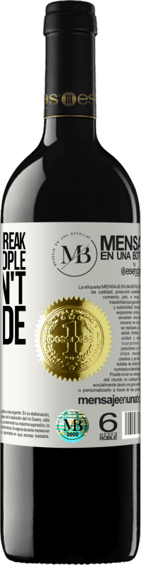 «Maybe hearts break by putting people that don't fit inside» RED Edition MBE Reserve